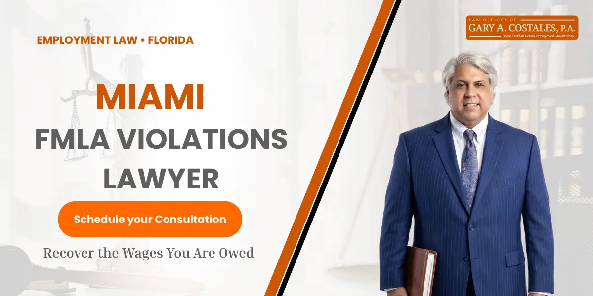 Miami FMLA Violations Lawyer